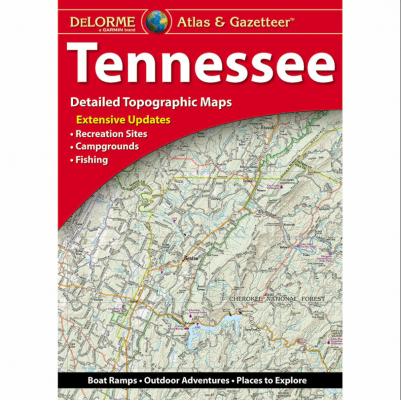 Tennessee Atlas &amp; Gazetteer by DeLorme - The Map Shop