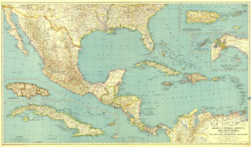 Mexico, Central America and the West Indies  -  Published 1934 by National Geographic